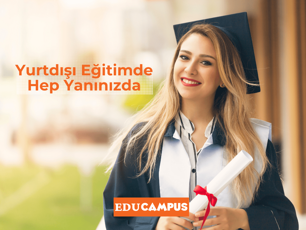 EduCampus, yurtdışı eğitimde hep yanınızda