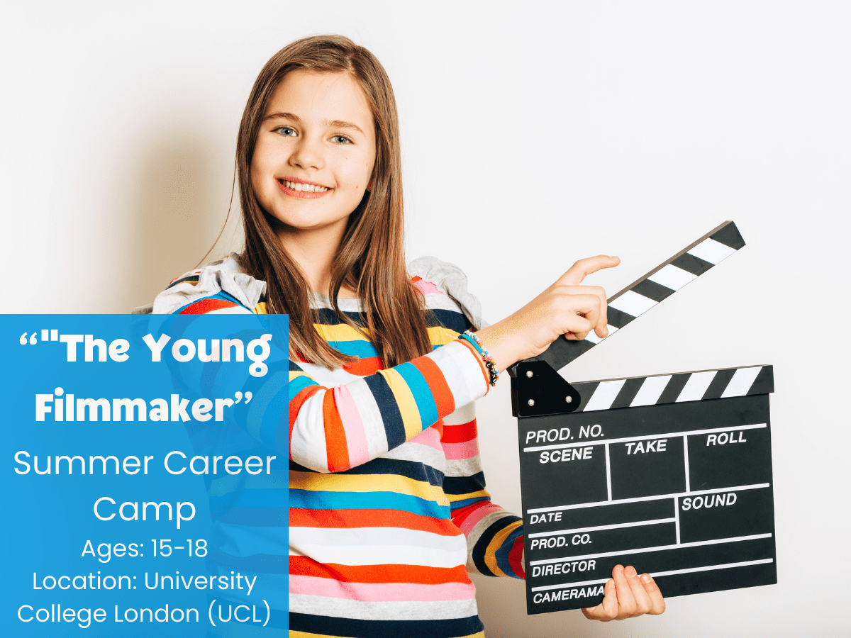"The Young Filmmaker Summer Career Camp" is for students between the ages of 15-18. The camp location is University College London (UCL).